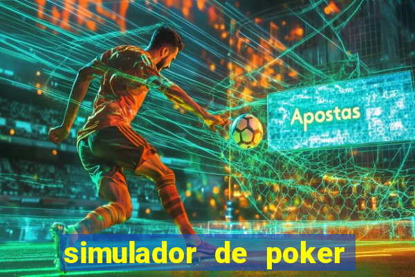 simulador de poker texas holdem gratis